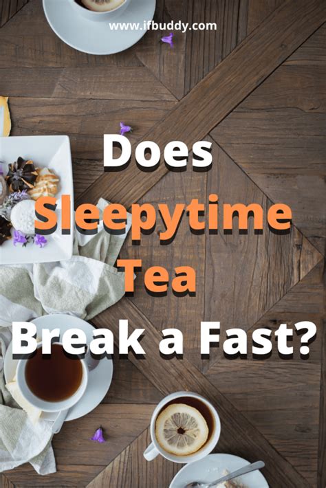 does sleepytime tea break a fast|best tea for insomnia.